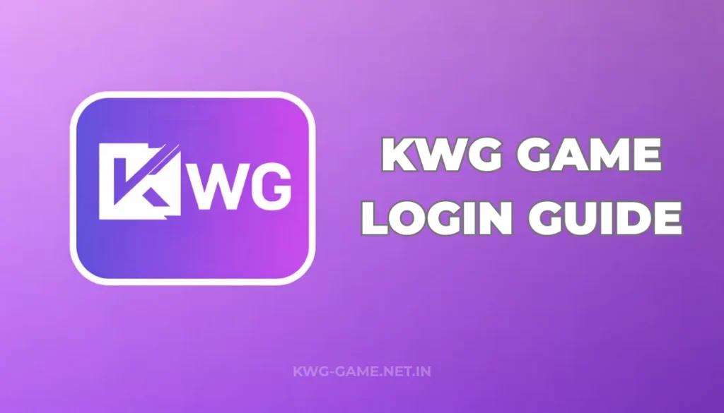 KWG GAME LOGIN GUIDE